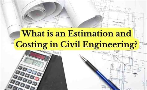 What is Estimation in Civil Engineering: A Journey Through Numbers and Imagination